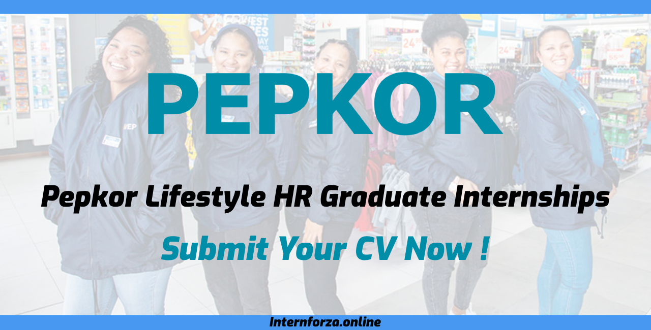 Pepkor Lifestyle HR Graduate Internships